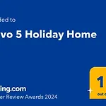 Bravo 5 Holiday Home